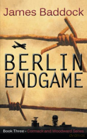 Berlin Endgame - James Baddock [KSIĄŻKA]