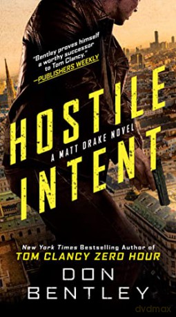 Hostile Intent - Don Bentley [KSIĄŻKA]