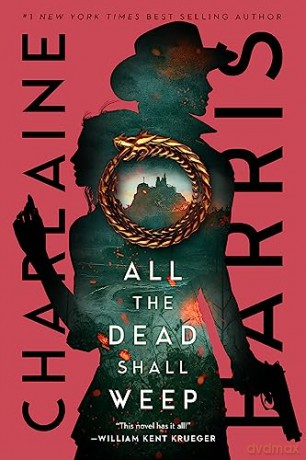 All The Dead Shall Weep - Charlaine Harris [KSIĄŻKA]