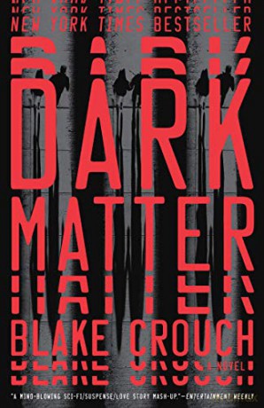 Dark Matter - Blake Crouch [KSIĄŻKA]