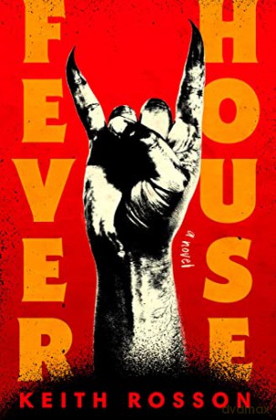 Fever House - Keith Rosson [KSIĄŻKA]