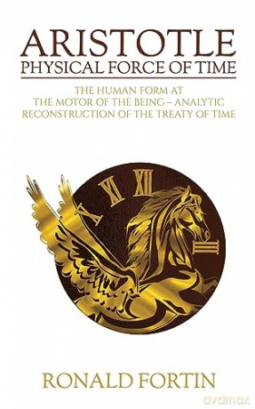 Aristotle Physical Force Of Time - Ronald Fortin [KSIĄŻKA]