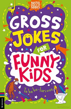 Gross Jokes For Funny Kids - Gary Panton [KSIĄŻKA]