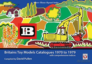 Britains Toy Models Catalogues 1970-1979 - David Pullen [KSIĄŻKA]