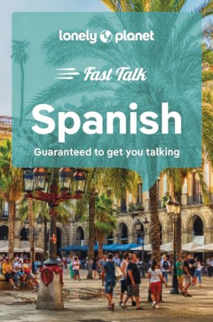 Fast Talk Spanish - Lonely Planet [KSIĄŻKA]