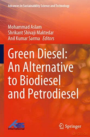 Green Diesel An Alternative To Biodiesel - Mohammad Aslam [KSIĄŻKA]