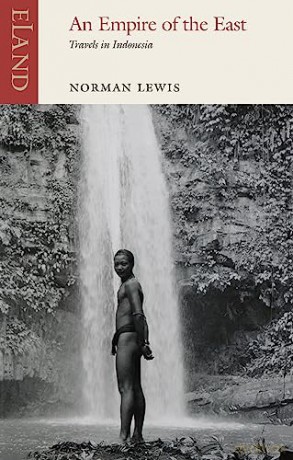 Empire Of The East - Norman Lewis [KSIĄŻKA]