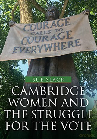 The Cambridge Women And Struggle For - Sue Slack [KSIĄŻKA]