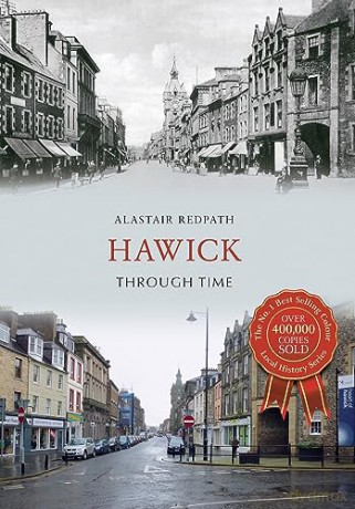 Hawick Through Time - Alastair Redpath [KSIĄŻKA]