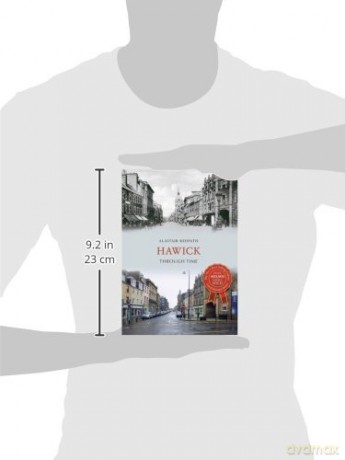 Hawick Through Time - Alastair Redpath [KSIĄŻKA]