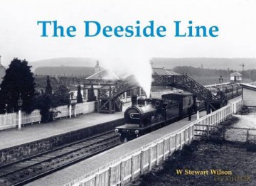 Deeside Line - Stuart W Wilson [KSIĄŻKA]
