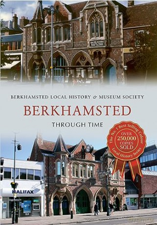 Berkhamsted Through Time - Berkhamsted Local Hi [KSIĄŻKA]