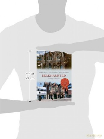 Berkhamsted Through Time - Berkhamsted Local Hi [KSIĄŻKA]