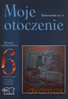 Historia Moje otoczenie SP kl.6 ćwiczenia cz.1 - J. Machnicki,G. Liebrecht,J. Wołowiec [KSIĄŻKA]