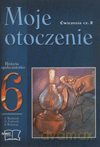 Historia Moje otoczenie SP kl.6 ćwiczenia cz.2 - J. Wołowiec,J. Machnicki,G. Liebrecht [KSIĄŻKA]