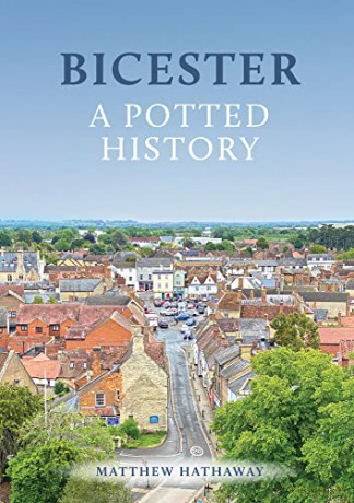 Bicester A Potted History - Matthew Hathaway [KSIĄŻKA]