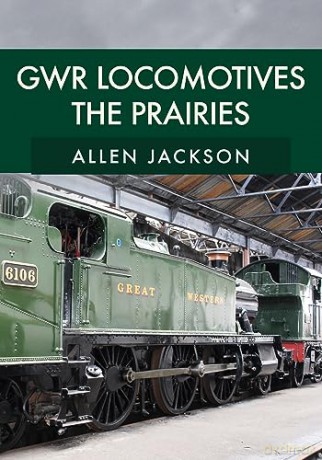Gwr Locomotives The Prairies - Allen Jackson [KSIĄŻKA]