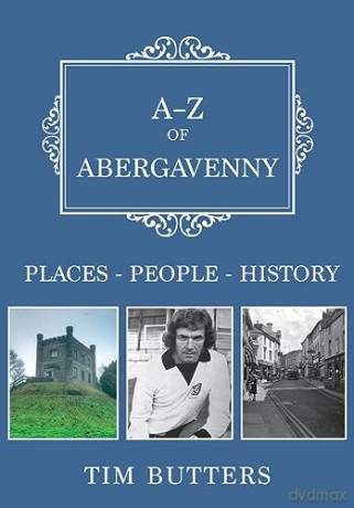 A Z Of Abergavenny - Tim Butters [KSIĄŻKA]
