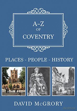 A Z Of Coventry - David Mcgrory [KSIĄŻKA]