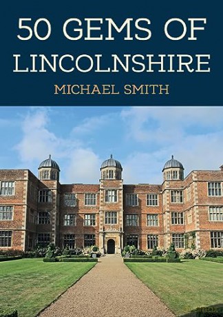 50 Gems Of Lincolnshire - Michael Smith [KSIĄŻKA]
