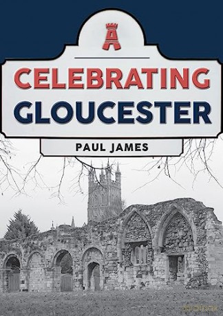 Celebrating Gloucester - Paul James [KSIĄŻKA]