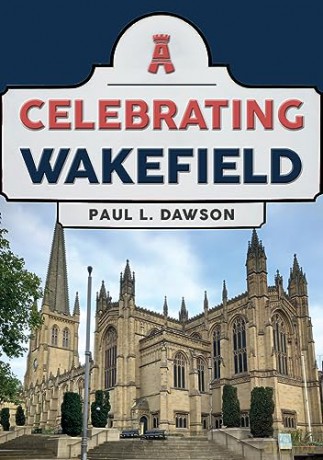 Celebrating Wakefield - Dawson Paul L [KSIĄŻKA]
