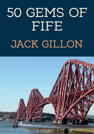 50 Gems Of Fife - Jack Gillon [KSIĄŻKA]
