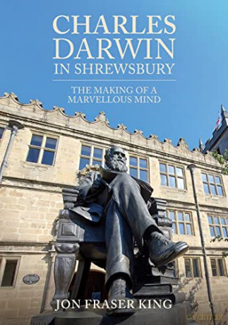 Charles Darwin In Shrewsbury - Jon Fraser King [KSIĄŻKA]