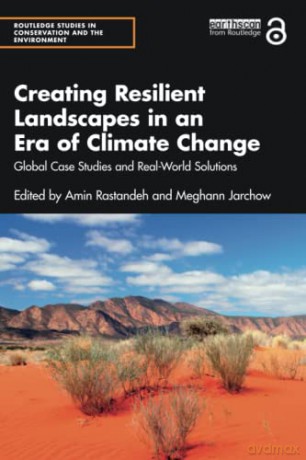 Creating Resilient Landscapes In An Era - Amin Rastandeh [KSIĄŻKA]