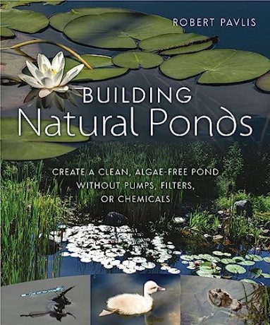 Building Natural Ponds - Robert Pavlis [KSIĄŻKA]