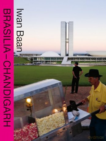 Brasilia Chandigarh - Iwan (Ed.) Baan [KSIĄŻKA]
