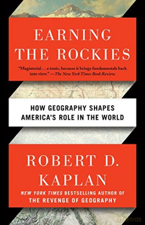 Earning The Rockies - Robert D Kaplan [KSIĄŻKA]
