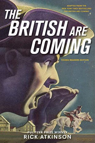 British Are Coming Young Readers Edition - Rick Atkinson [KSIĄŻKA]