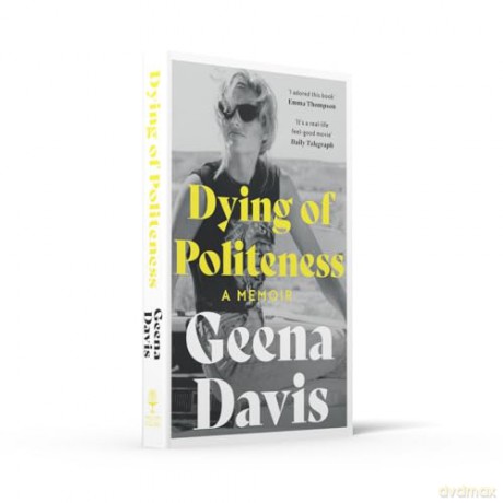 Dying Of Politeness - Geena Davis [KSIĄŻKA]