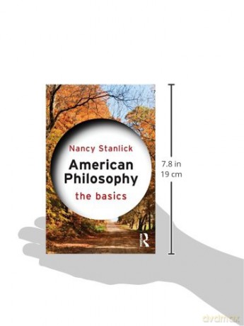 American Philosophy The Basics - Nancy Stanlick [KSIĄŻKA]