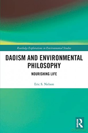 Daoism And Environmental Philosophy: Nou - Eric S. Nelson [KSIĄŻKA]