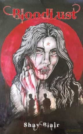 Bloodlust - Shay Blair [KSIĄŻKA]