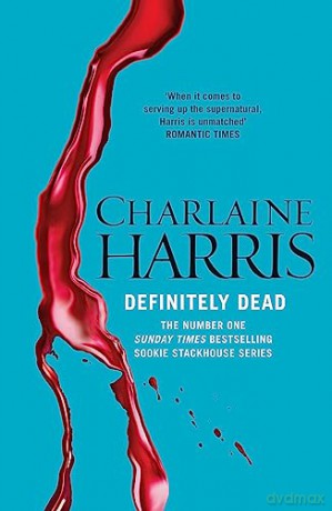 Definitely Dead - Charlaine Harris [KSIĄŻKA]