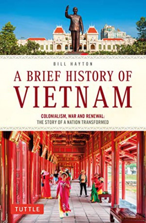 Brief History Of Vietnam - Bill Hayton [KSIĄŻKA]