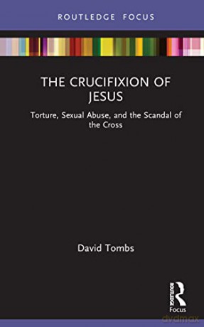 Crucifixion Of Jesus - David Tombs [KSIĄŻKA]