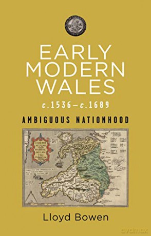 Early Modern Wales C1536-1689 - Lloyd Bowen [KSIĄŻKA]