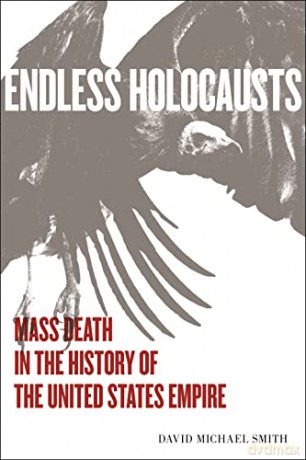 Endless Holocausts - David Michael Smith [KSIĄŻKA]