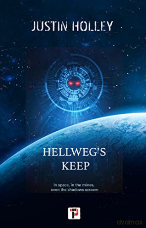 Hellwegs Keep - Justin Holley [KSIĄŻKA]