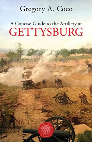 Concise Guide To The Artillery At Gettys [KSIĄŻKA]