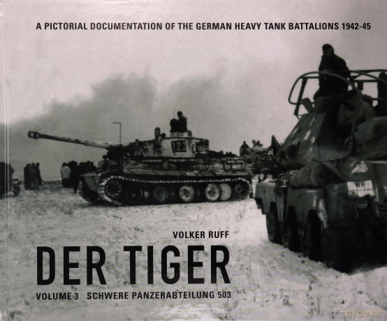 Der Tiger Vol 3 Schwere Panzerabteilung - Volker Ruff [KSIĄŻKA]
