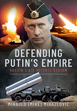 Defending Putins Empire - Mihajlo Mihajlovic [KSIĄŻKA]