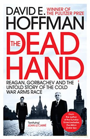 The Dead Hand, - David E Hoffman [KSIĄŻKA]