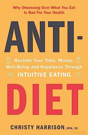 Anti Diet - Christy Harrison [KSIĄŻKA]