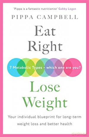 Eat Right Lose Weight - Pippa Campbell [KSIĄŻKA]