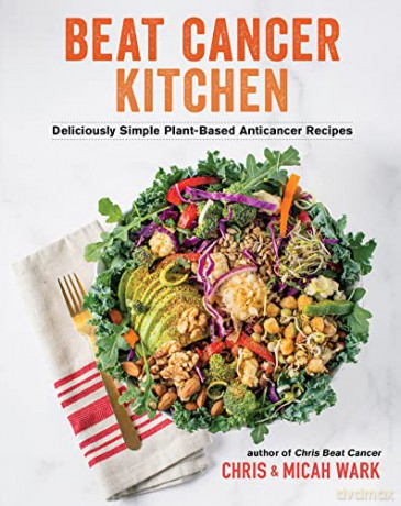 Beat Cancer Kitchen - Chris Wark [KSIĄŻKA]